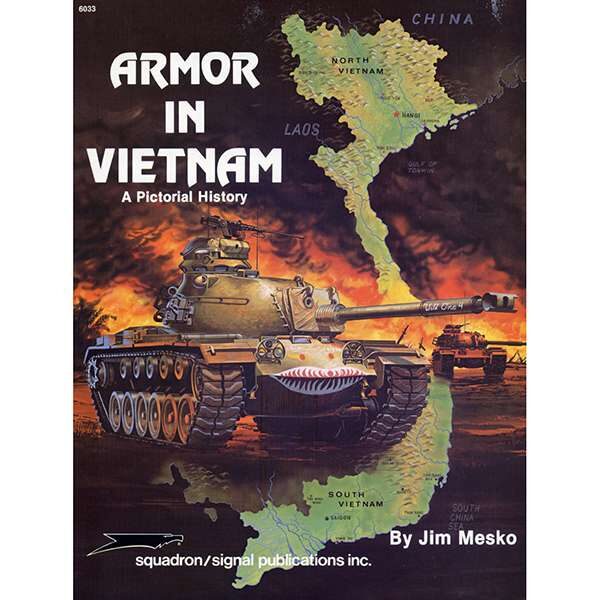 squadron 6033 Armor in Vietnam a pictorial history