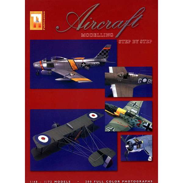 Aircraft Modelling Step by Step Vol 1