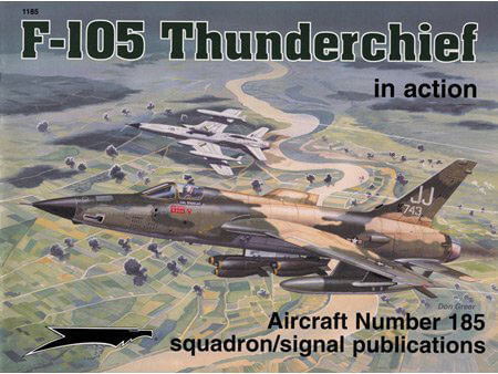 1185 F-105 Thunderchief in action