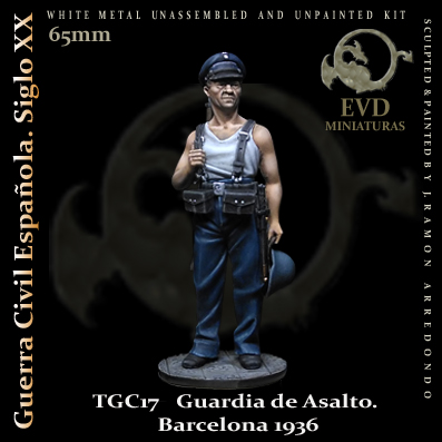 el viejo dragon tgc17 Guardia de Asalto. Barcelona 1936 Figura de colección en metal blanco para montar y pintar. Escultura Ramón Arredondo Escala 65mm / 1:30